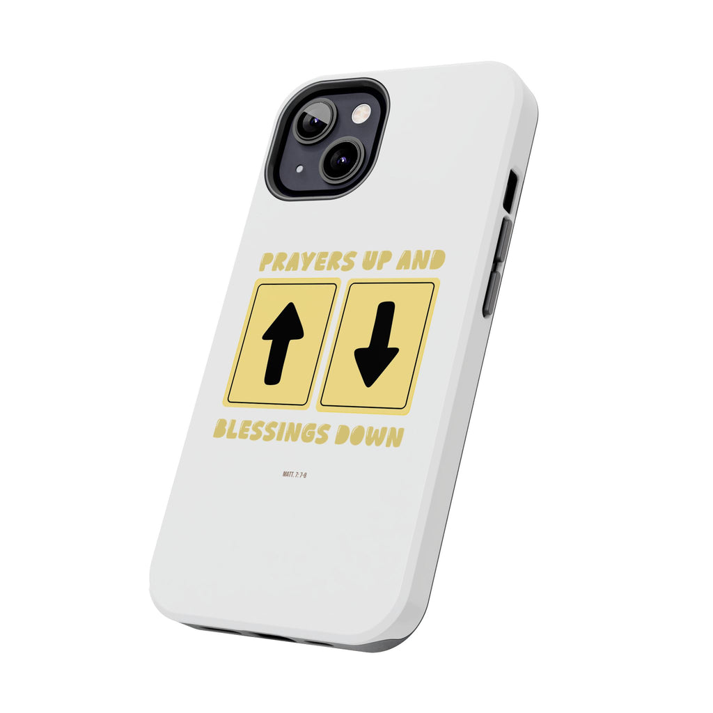 "Prayers Up, Blessings Down" Phone Case (Tough)