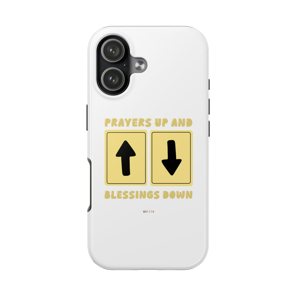 "Prayers Up, Blessings Down" Phone Case (Tough)