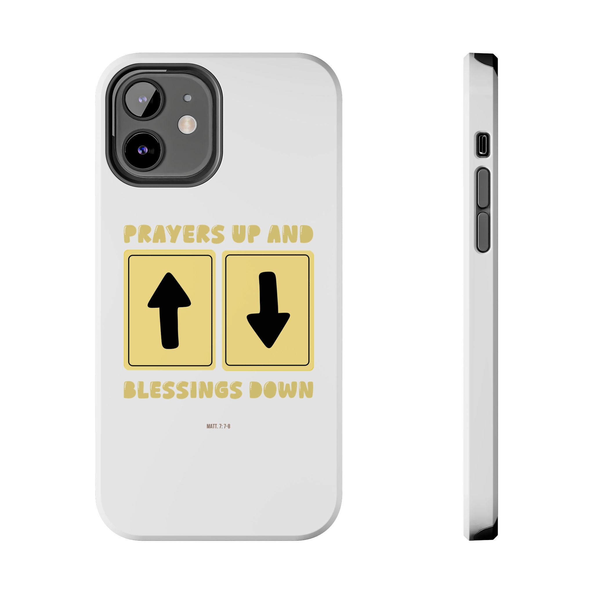 "Prayers Up, Blessings Down" Phone Case (Tough)