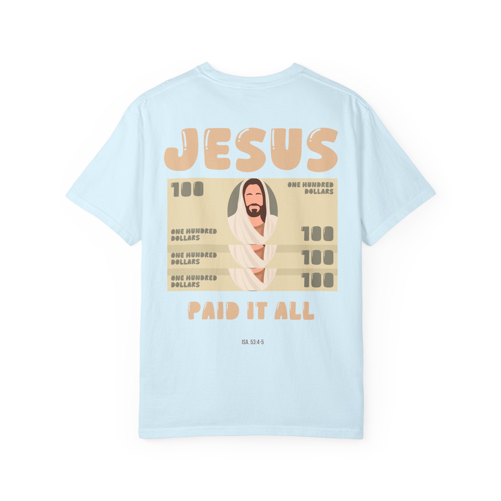 'Jesus Paid It All' T-Shirt | Faith-Based Christian Tee