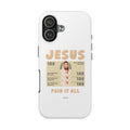 "Jesus Paid It All" Phone Case (Tough)