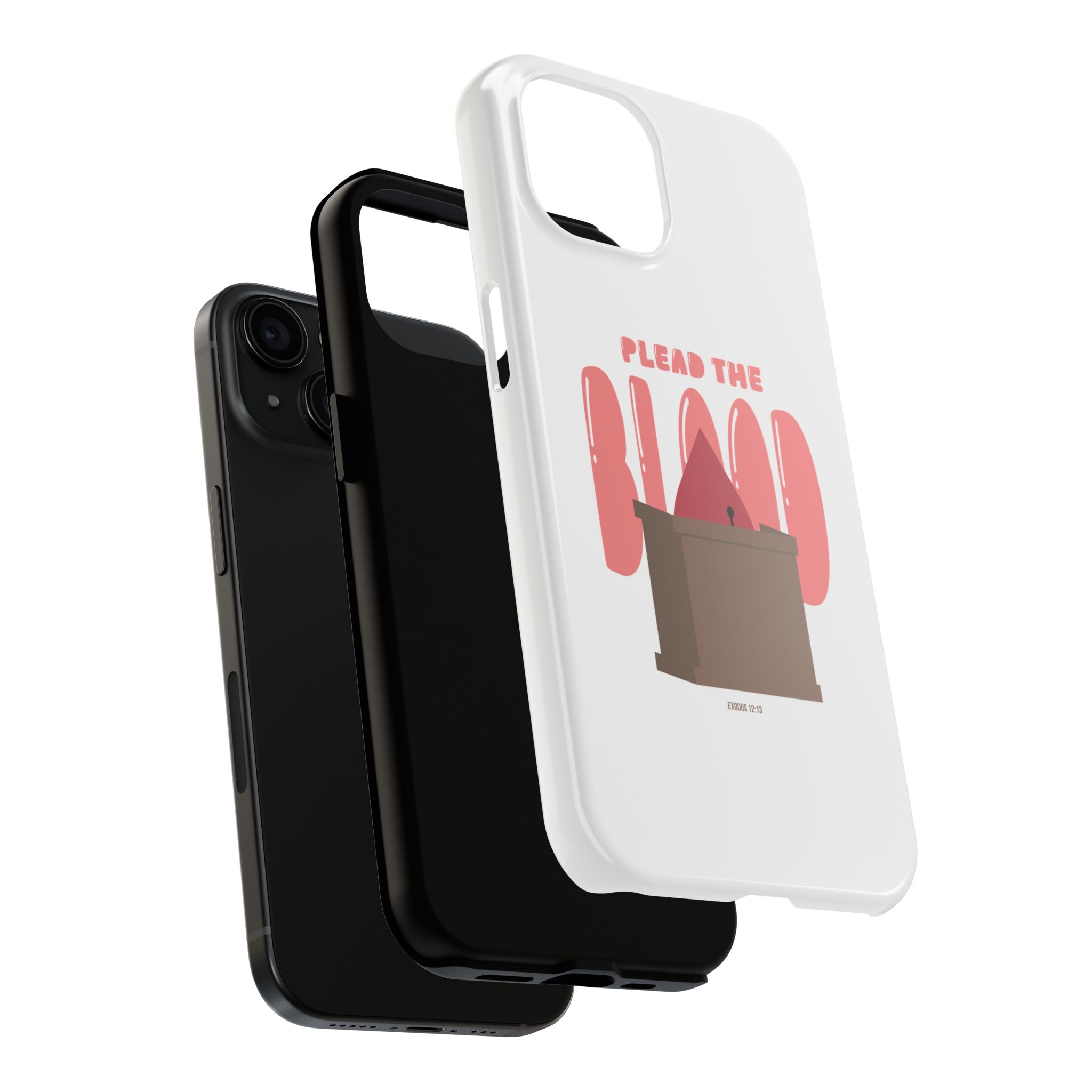 "Plead the Blood" Phone Case (Tough)