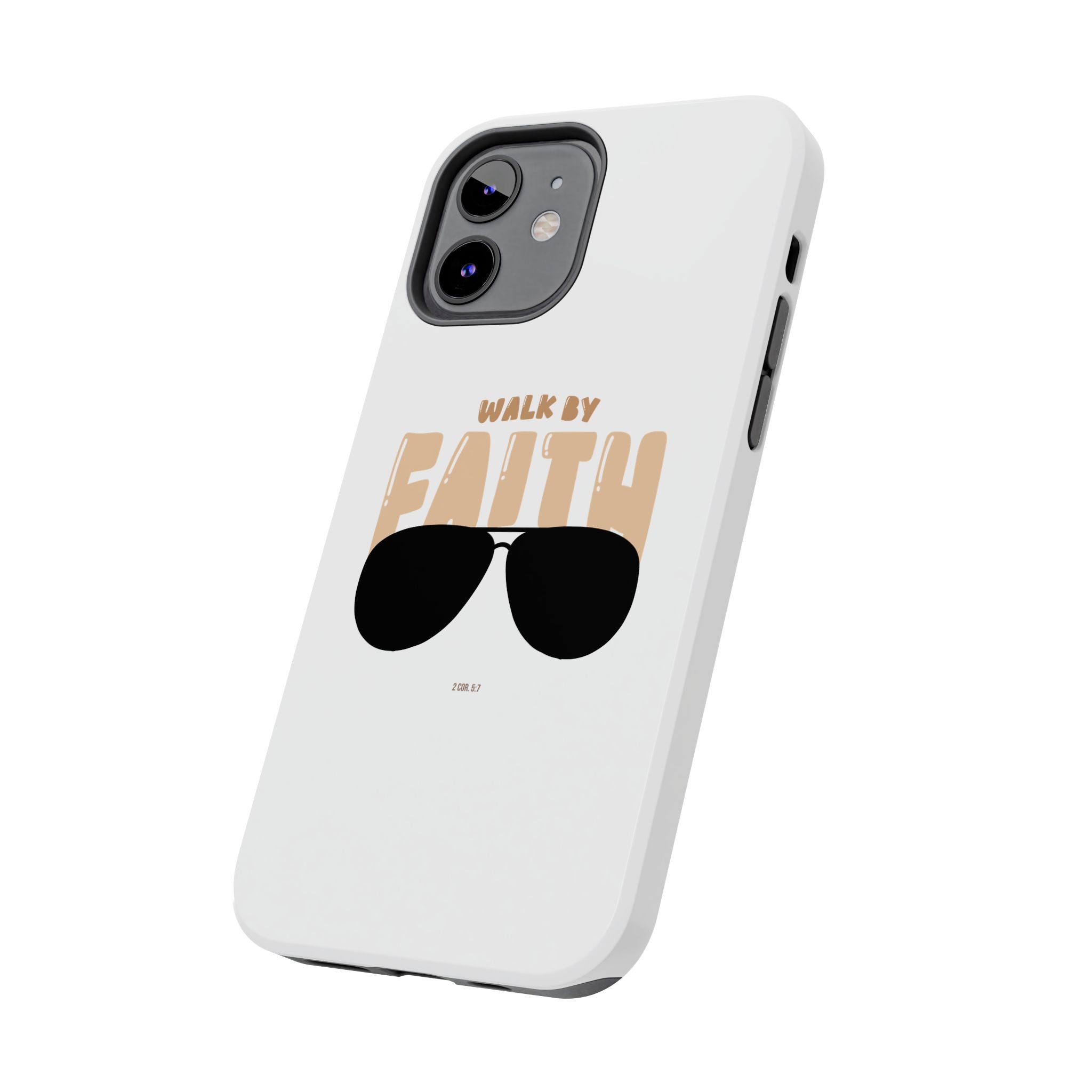 Phone Case — “Walk by Faith” Sunglasses Christian Protective Case