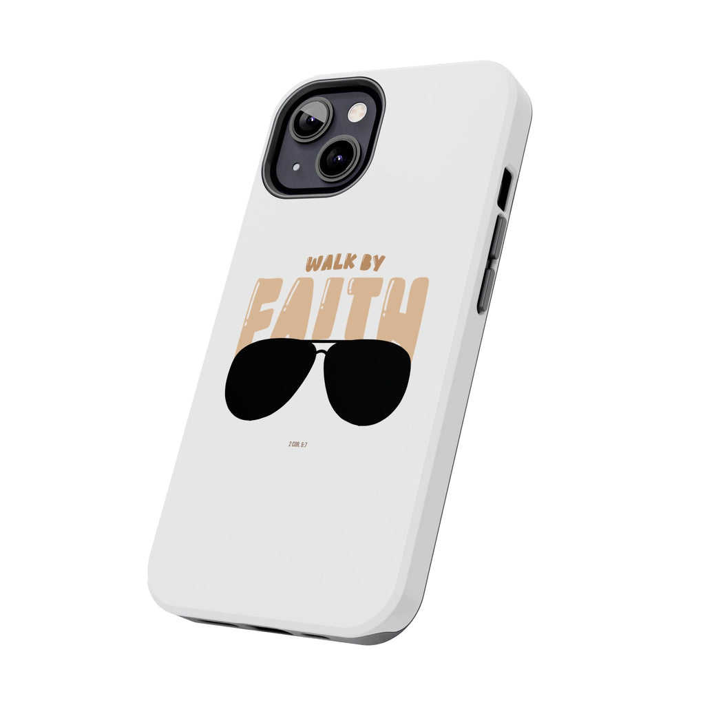 Phone Case — “Walk by Faith” Sunglasses Christian Protective Case
