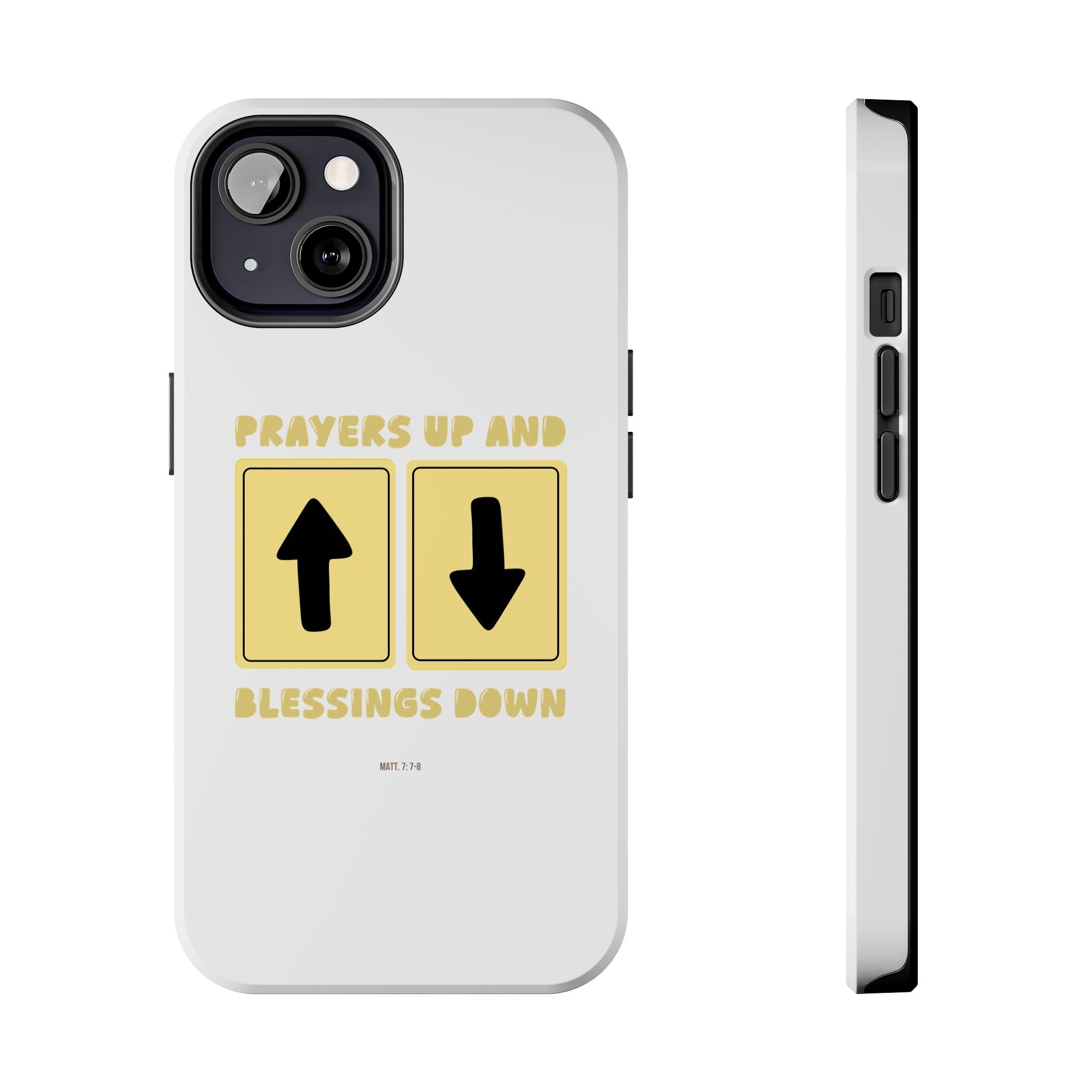 "Prayers Up, Blessings Down" Phone Case (Tough)
