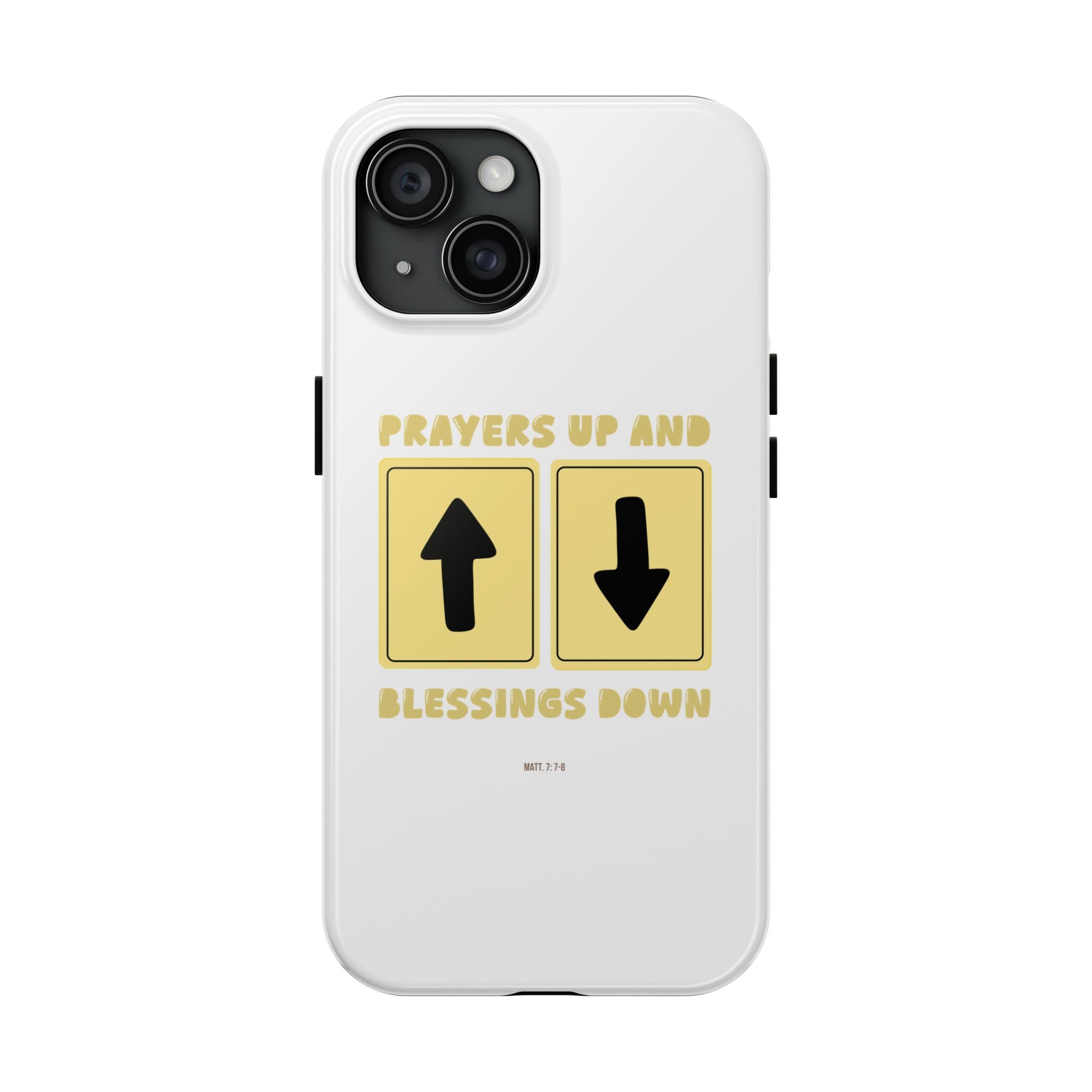 "Prayers Up, Blessings Down" Phone Case (Tough)