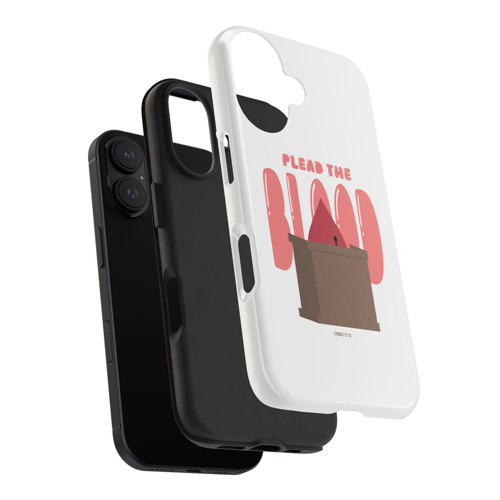 "Plead the Blood" Phone Case (Tough)