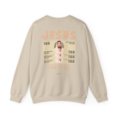 'Jesus Paid it All' Crewneck | Faith-Based Graphic Sweatshirt